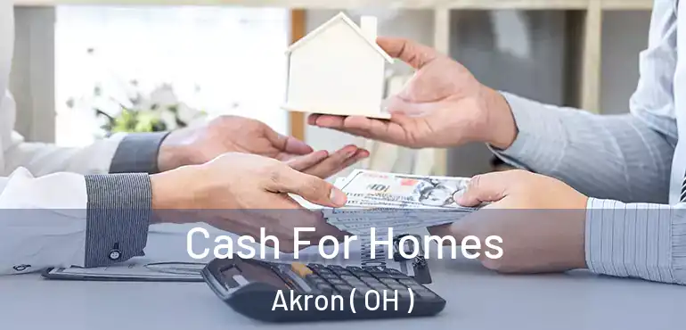  Cash For Homes Akron ( OH )