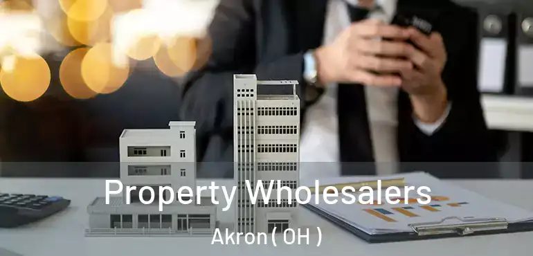  Property Wholesalers Akron ( OH )