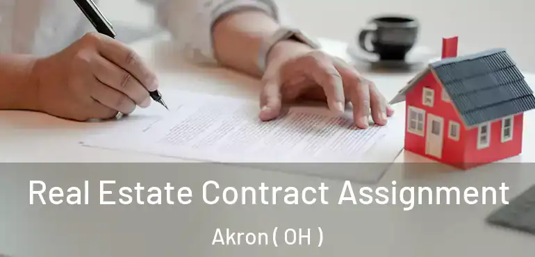  Real Estate Contract Assignment Akron ( OH )
