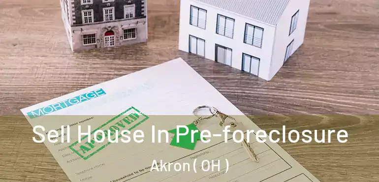  Sell House In Pre-foreclosure Akron ( OH )
