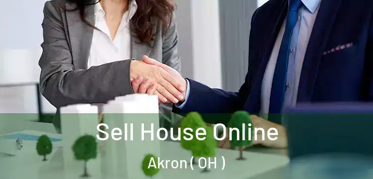  Sell House Online Akron ( OH )
