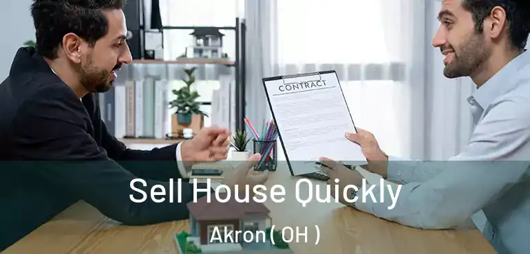  Sell House Quickly Akron ( OH )