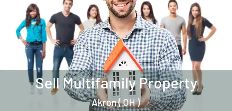  Sell Multifamily Property Akron ( OH )
