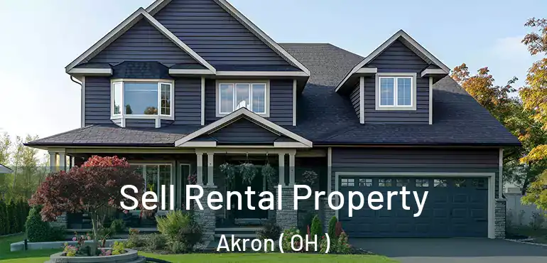  Sell Rental Property Akron ( OH )